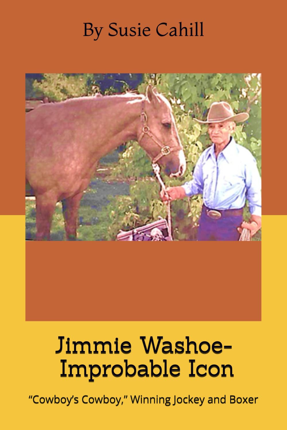 Jimmie Washoe--Improbable Icon: Cowboy’s Cowboy, Winning Jockey and Boxer