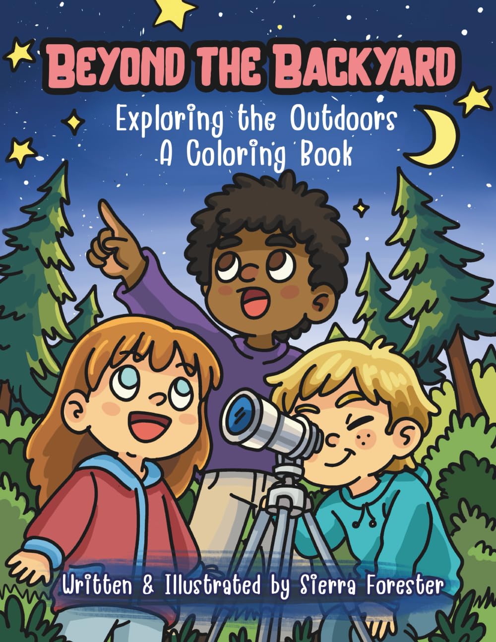 Beyond the Backyard: Exploring the Outdoors A Coloring Book