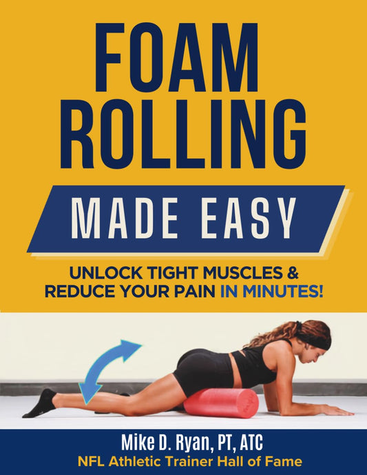 Foam Rolling Made Easy: Unlock Tight Muscles & Reduce Your Pain In Minutes