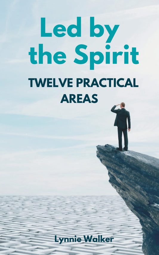 Led by the Spirit: Twelve Practical Areas