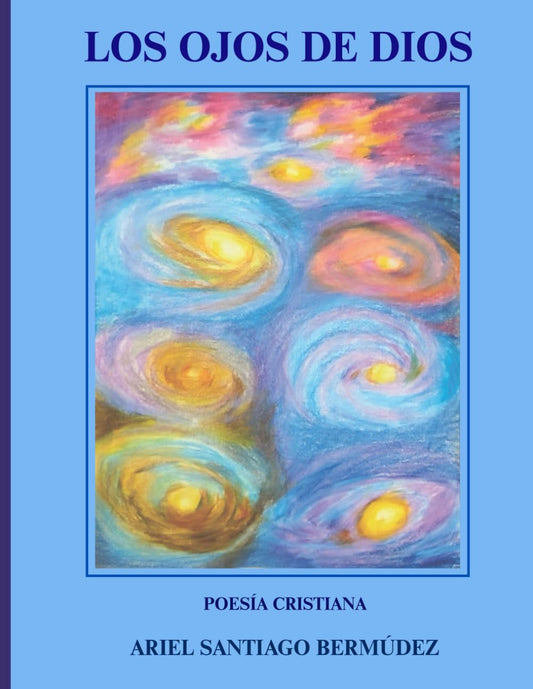 LOS OJOS DE DIOS (Spanish Edition)