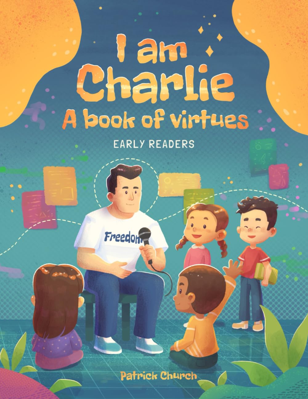 I am Charlie: A book of virtues