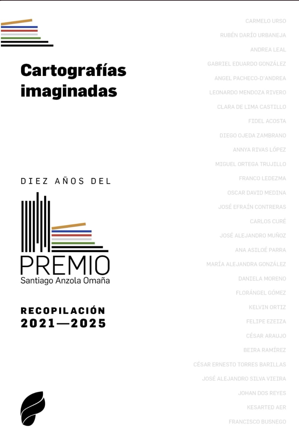 Cartografías Imaginadas: Diez años del Premio Santiago Anzola Omaña. Recopilación 2021-2025 (Spanish Edition)
