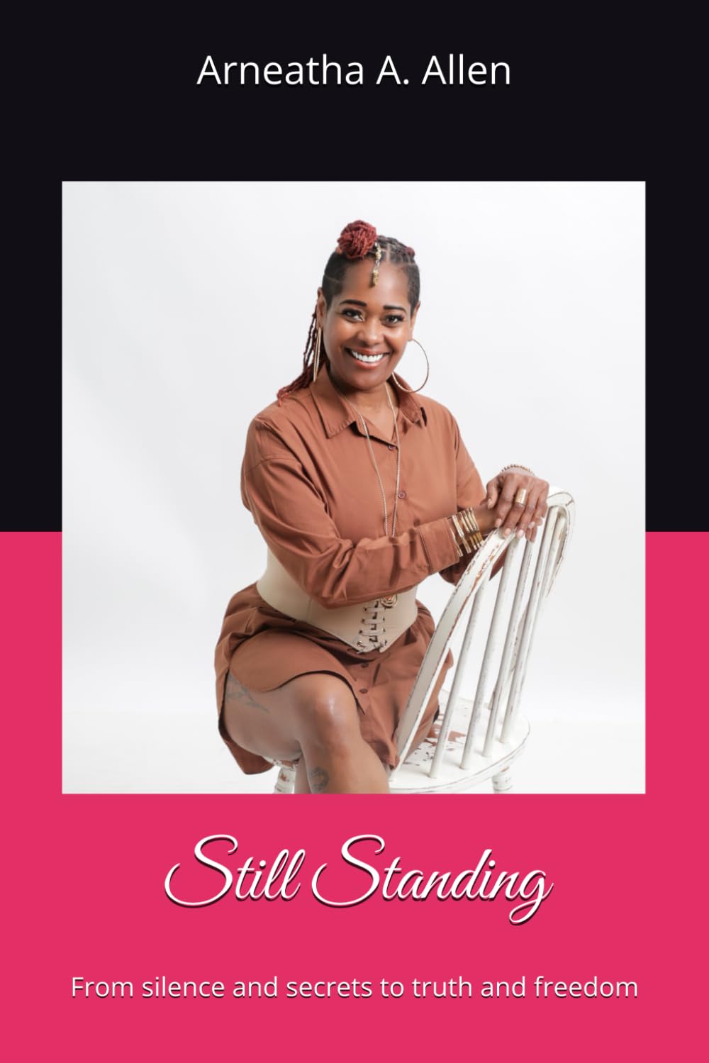 Still Standing: From silence and secrets to truth and freedom