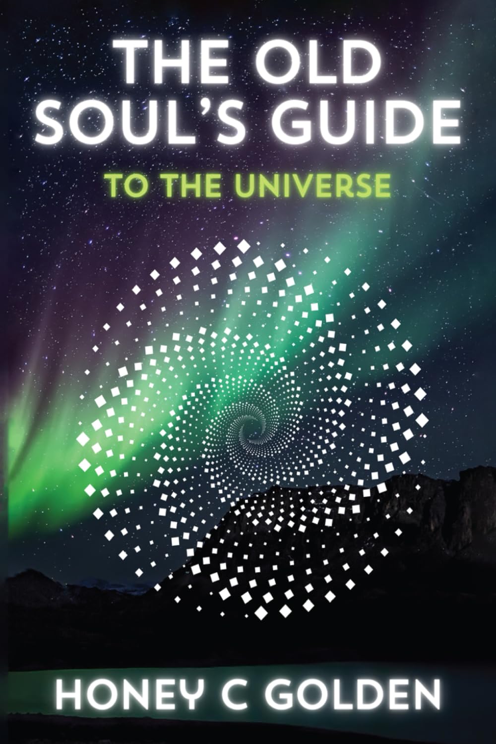 The Old Soul's Guide to the Universe