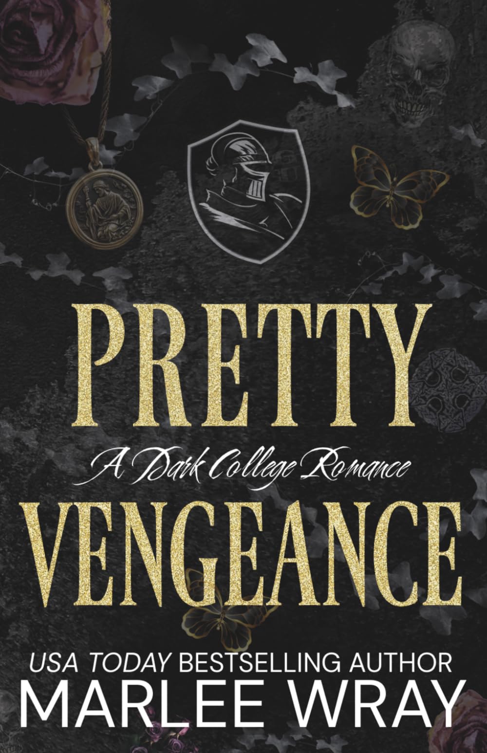 Pretty Vengeance: A Dark College Romance (Knights of Wrath)