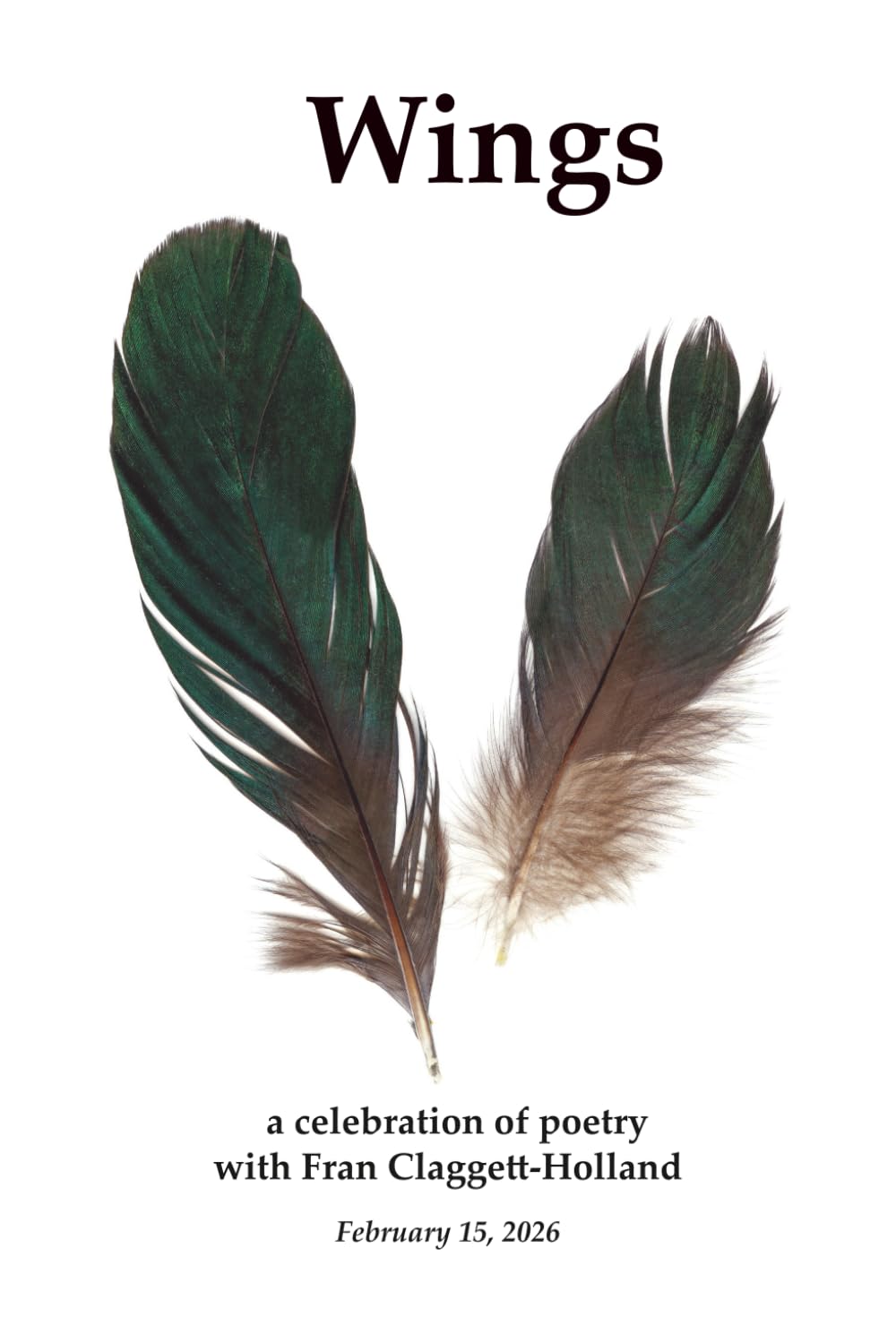 Wings: a celebration of poetry with Fran Claggett-Holland
