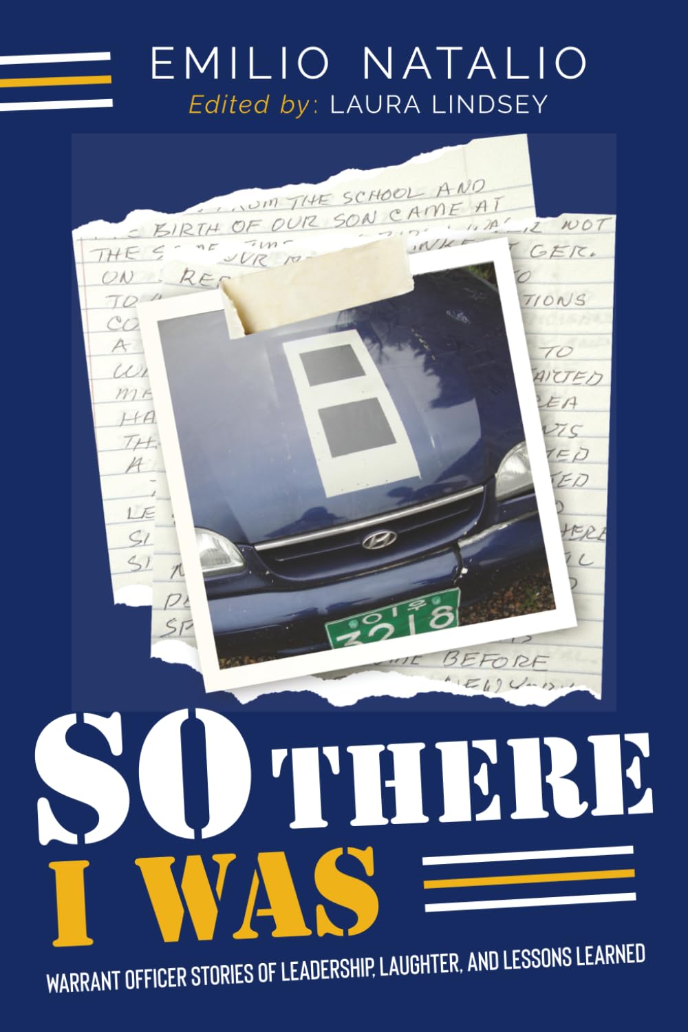 So There I Was...: Warrant Officer Stories of Leadership, Laughter, and Lessons Learned