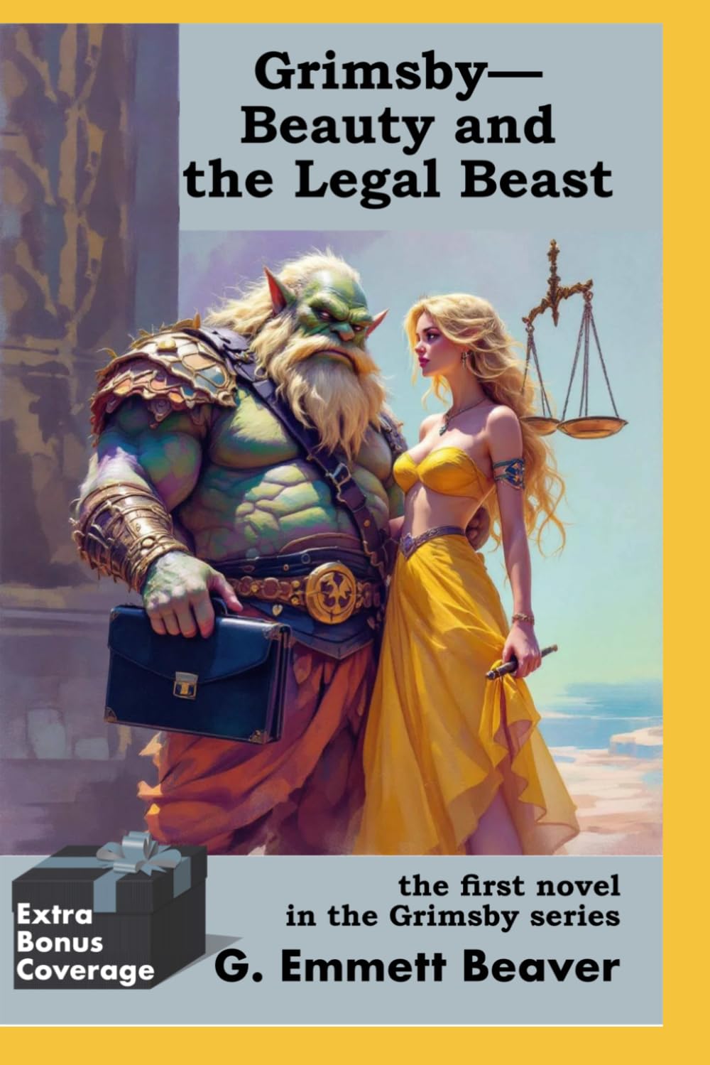 GRIMSBY- BEAUTY and the LEGAL BEAST: A novel in the Grimsby series