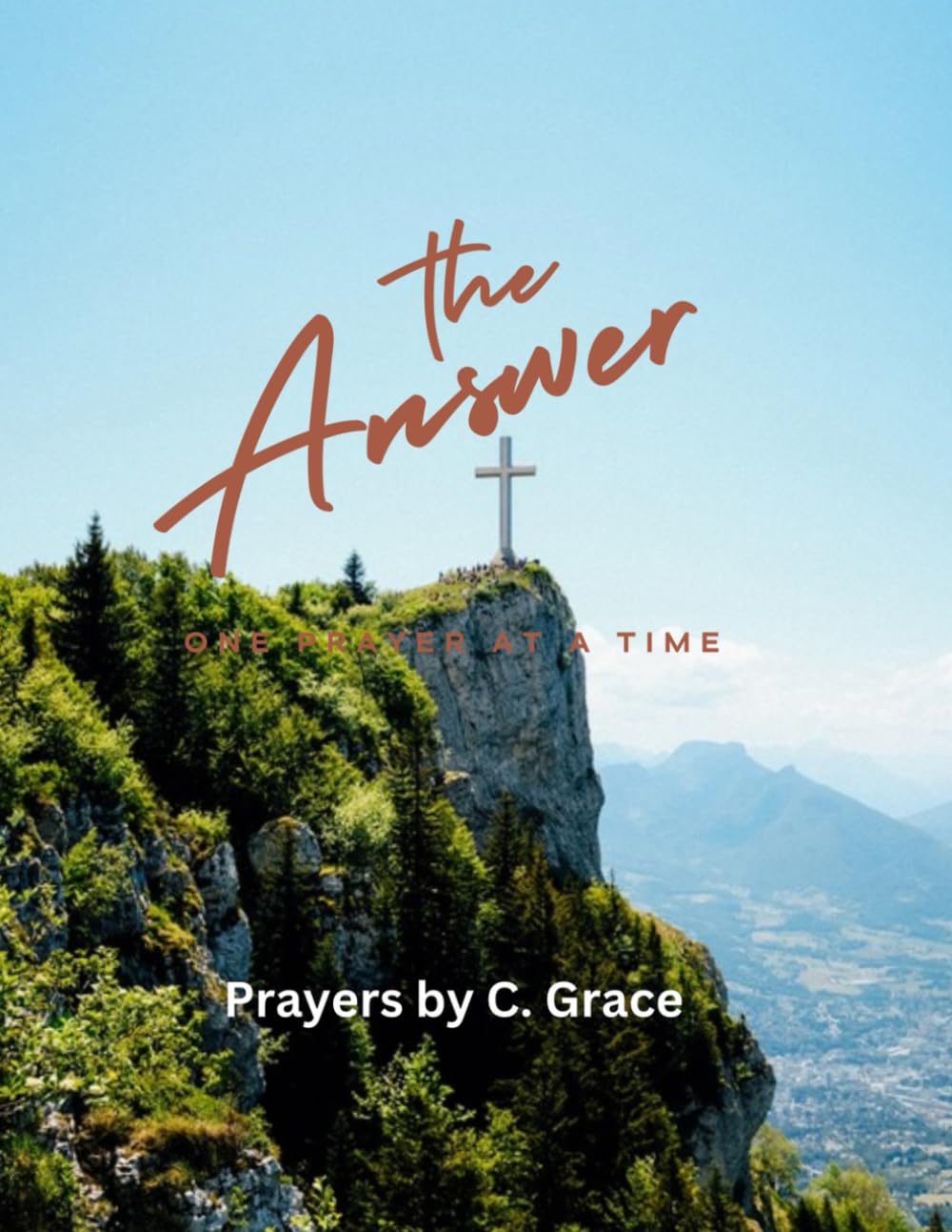 The Answer: One Prayer at a time