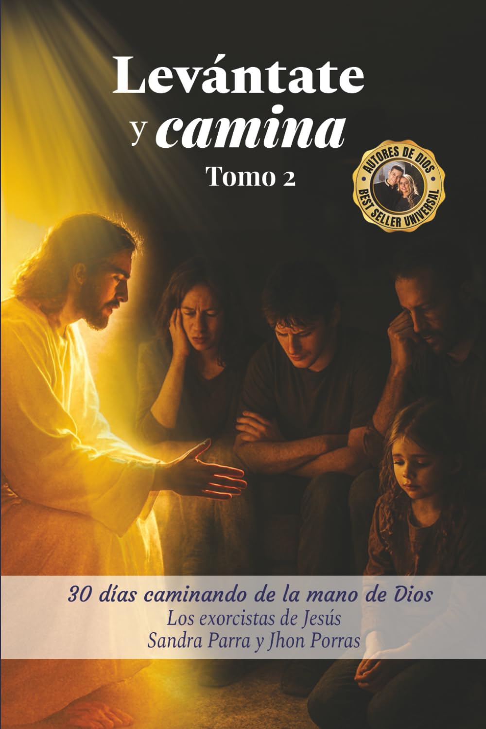 LEVANTATE Y CAMINA: TOMO 2 (Spanish Edition)