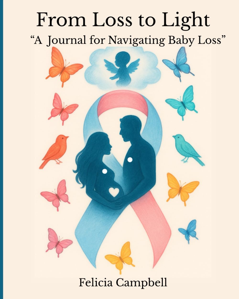 From Loss to Light: A Journal for Navigating Baby Loss