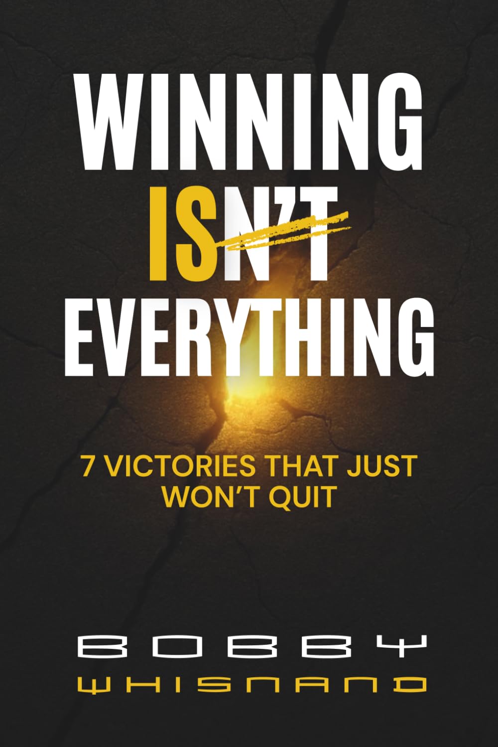 Winning Isn't Everything: 7 Victories that Just Won't quit