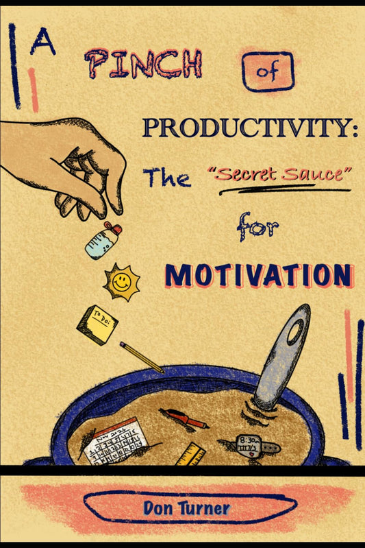 A PINCH of Motivation: The Secret Sauce for Productivity