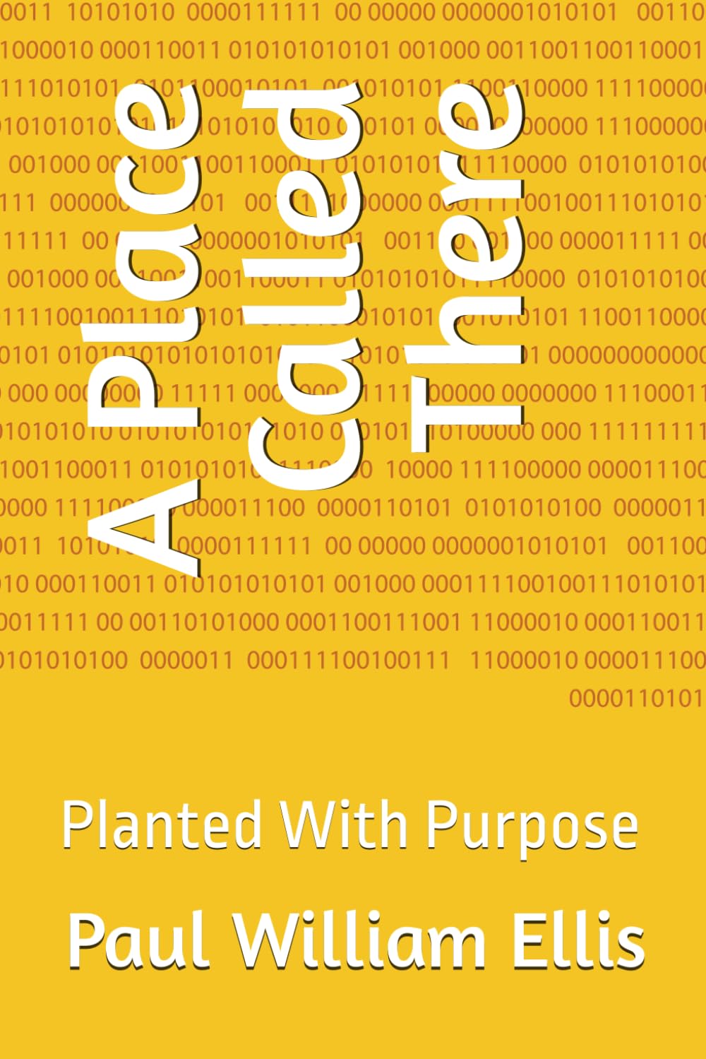 A Place Called There: Planted With Purpose