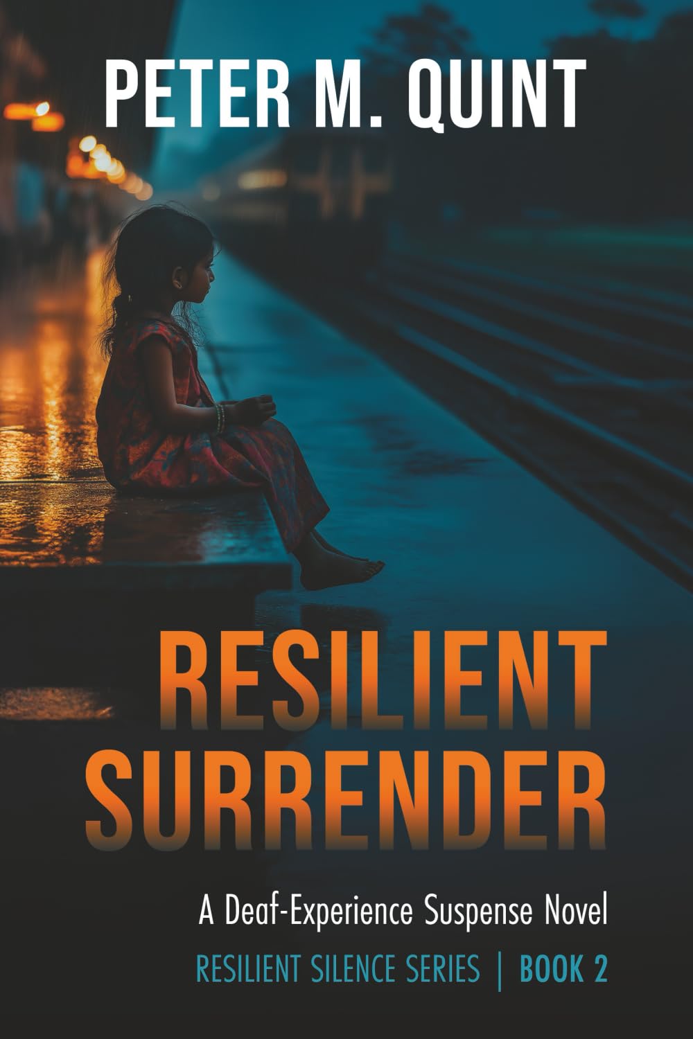 Resilient Surrender: A Deaf-Experience Suspense Novel (Resilient Silence Series)