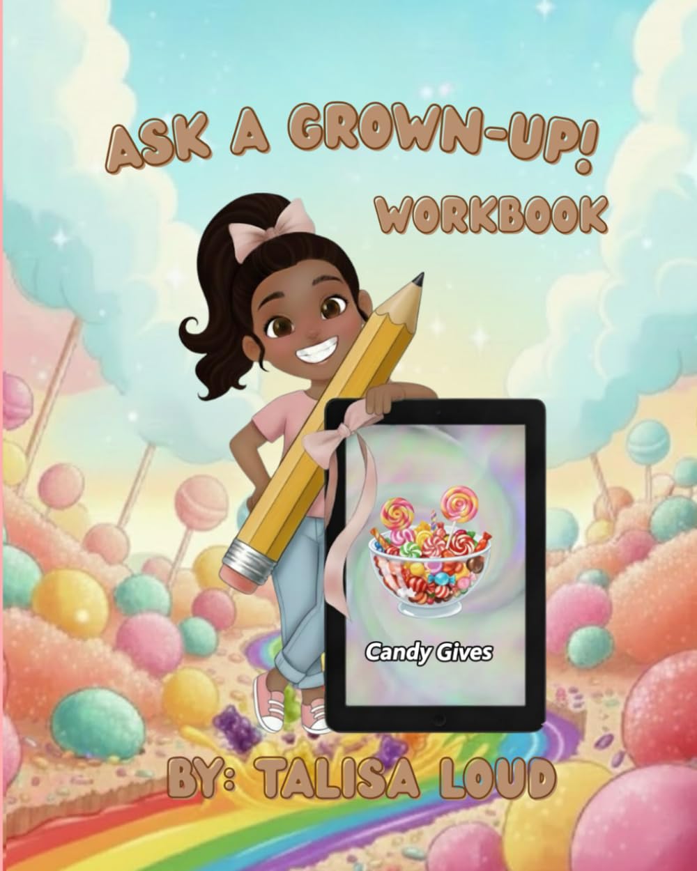 Ask A Grown-Up Workbook! (CTRL The Future)