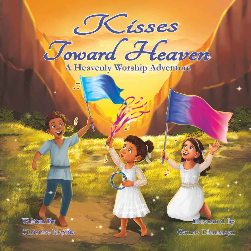 Kisses Toward Heaven