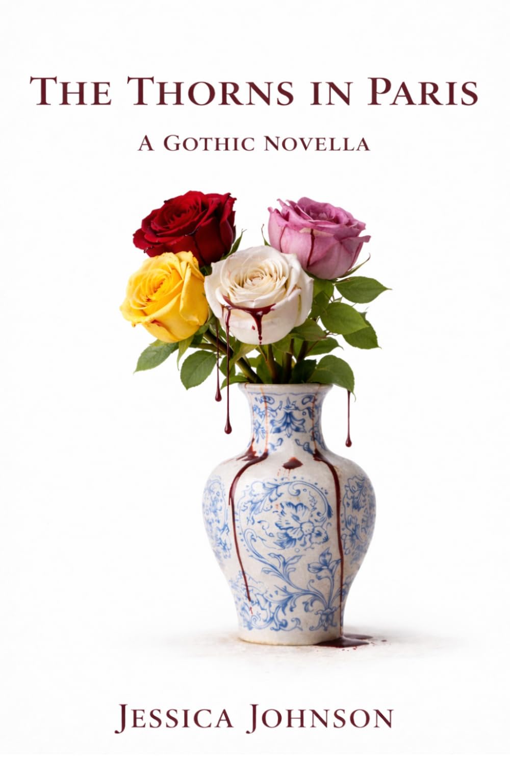 The Thorns in Paris: A Gothic Novella