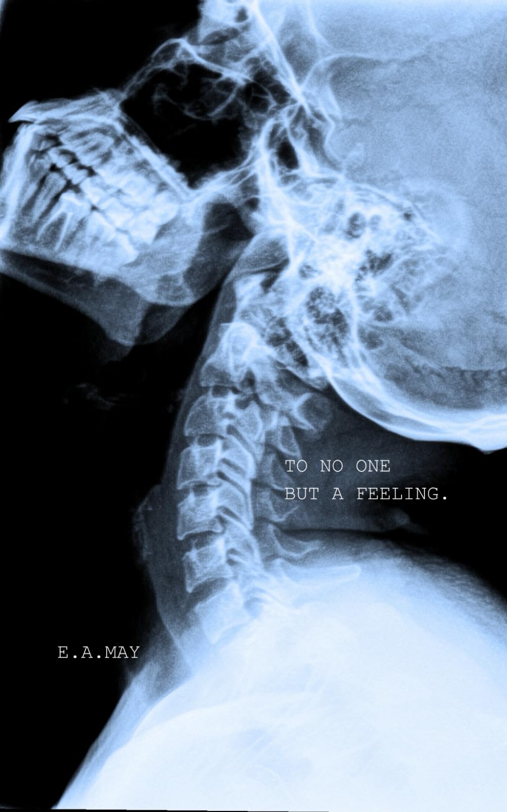TO NO ONE BUT A FEELING.