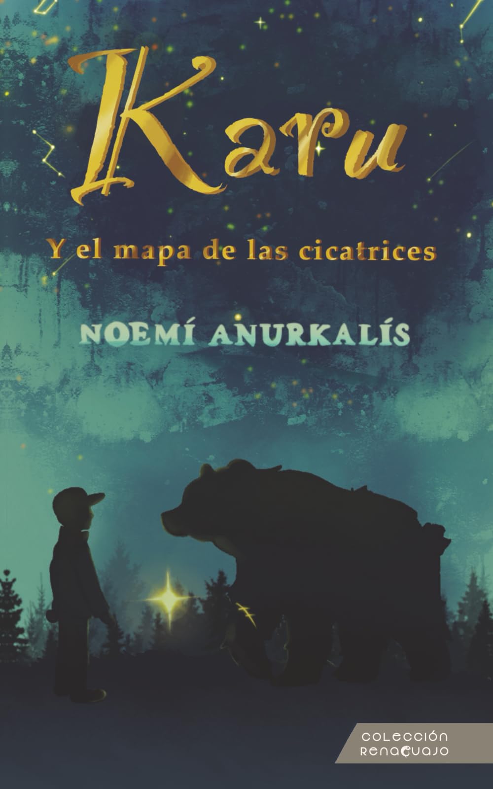 Karu y el mapa de las cicatrices (Spanish Edition)
