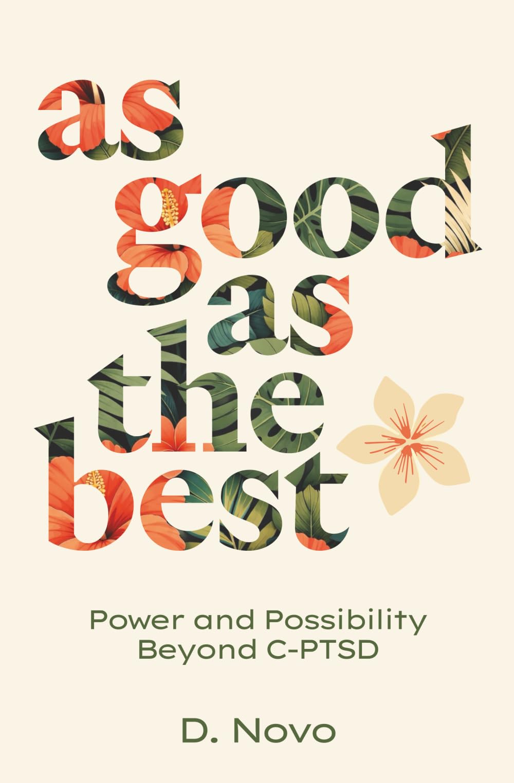 As Good as the Best: Power and Possibility Beyond C-PTSD
