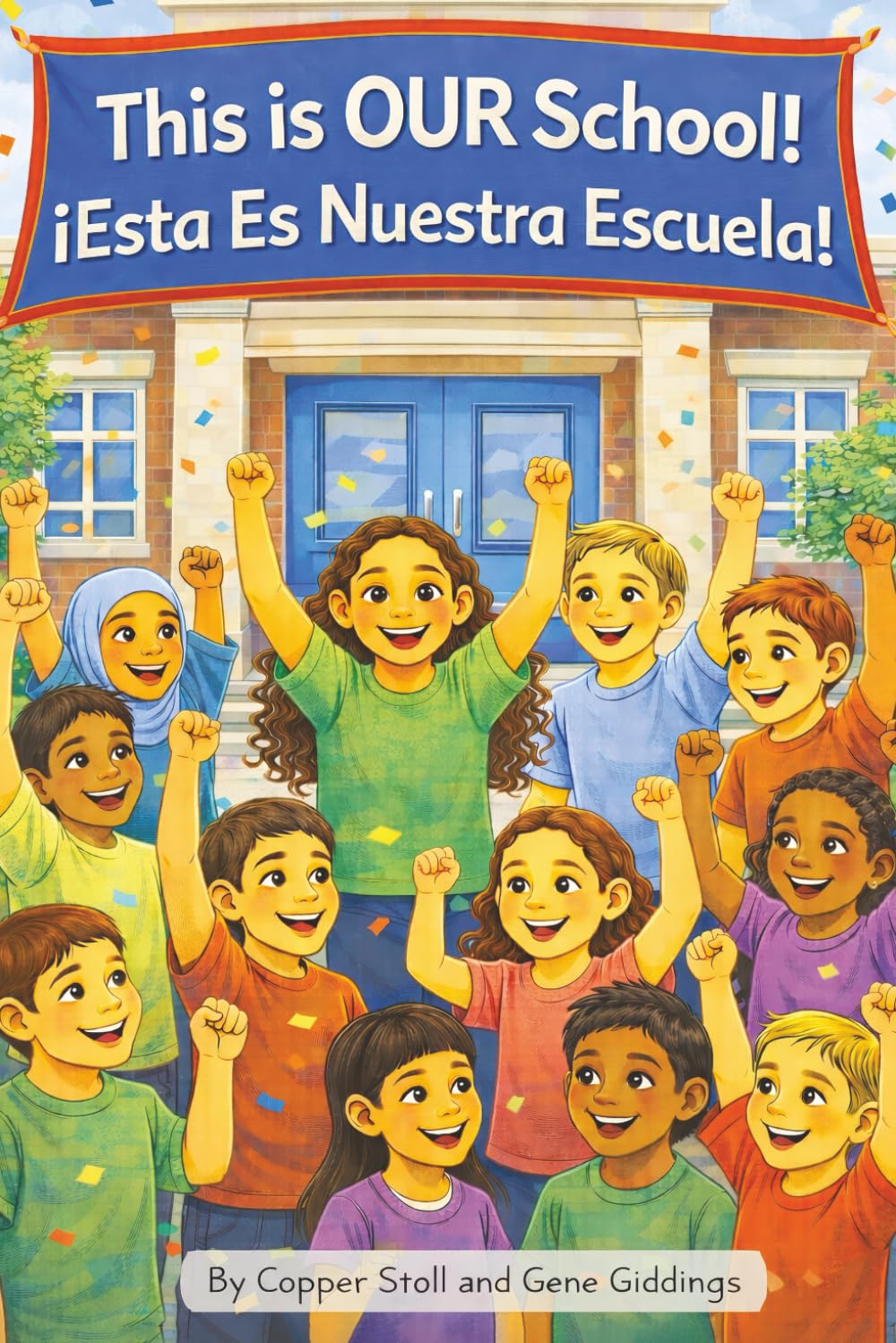 This is OUR School!: ¡Esta es Nuestra Escuela!