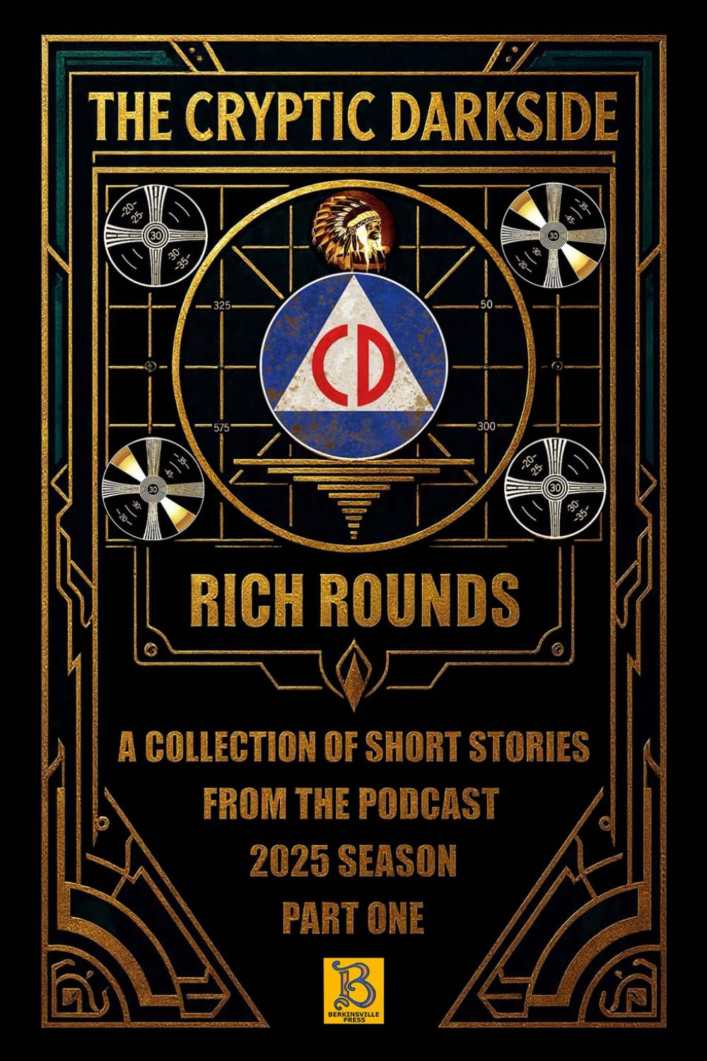 The Cryptic Darkside with Rich Rounds: Season One - Part One