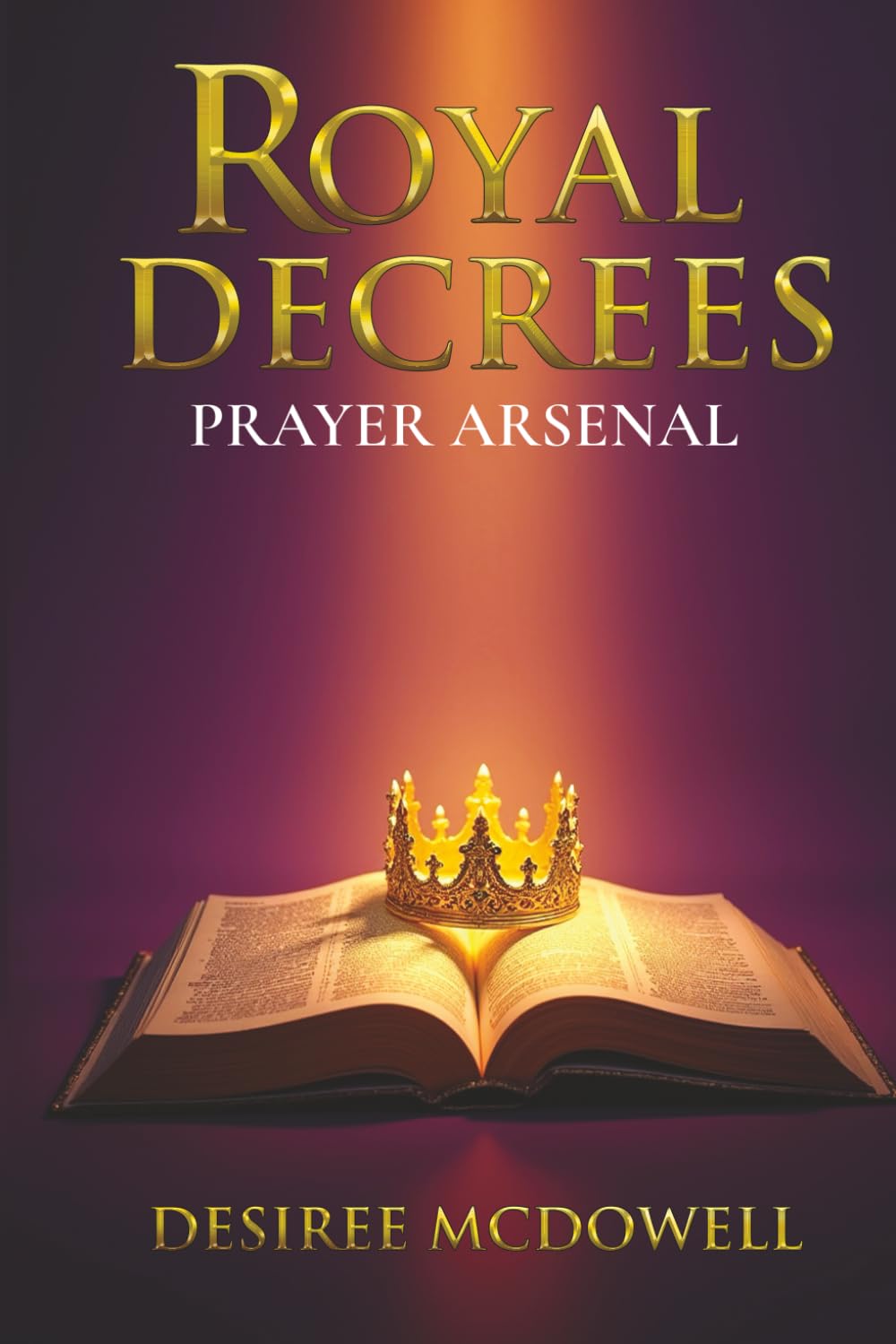 Royal Decrees Prayer Arsenal