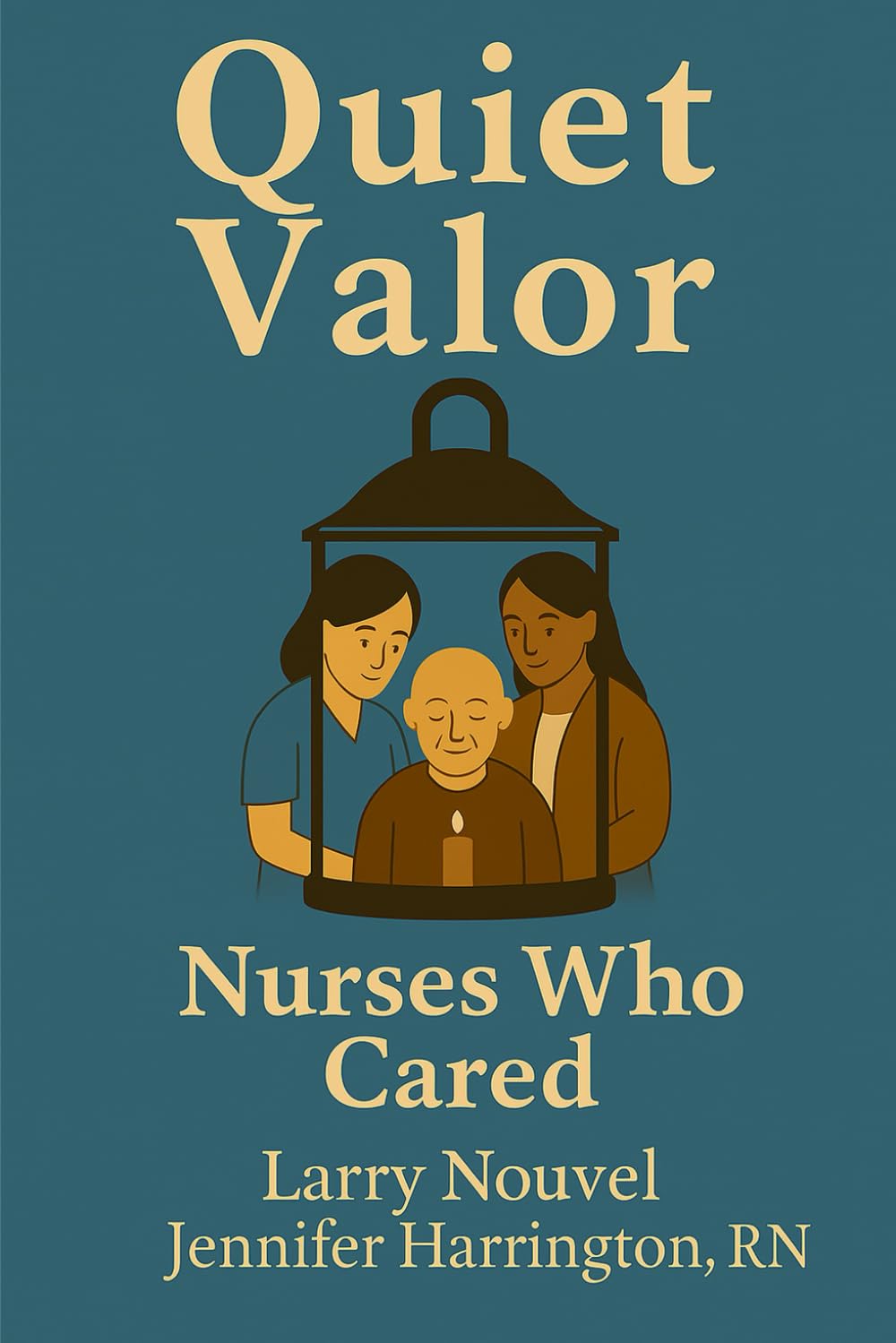 Quiet Valor: Nurses Who Cared
