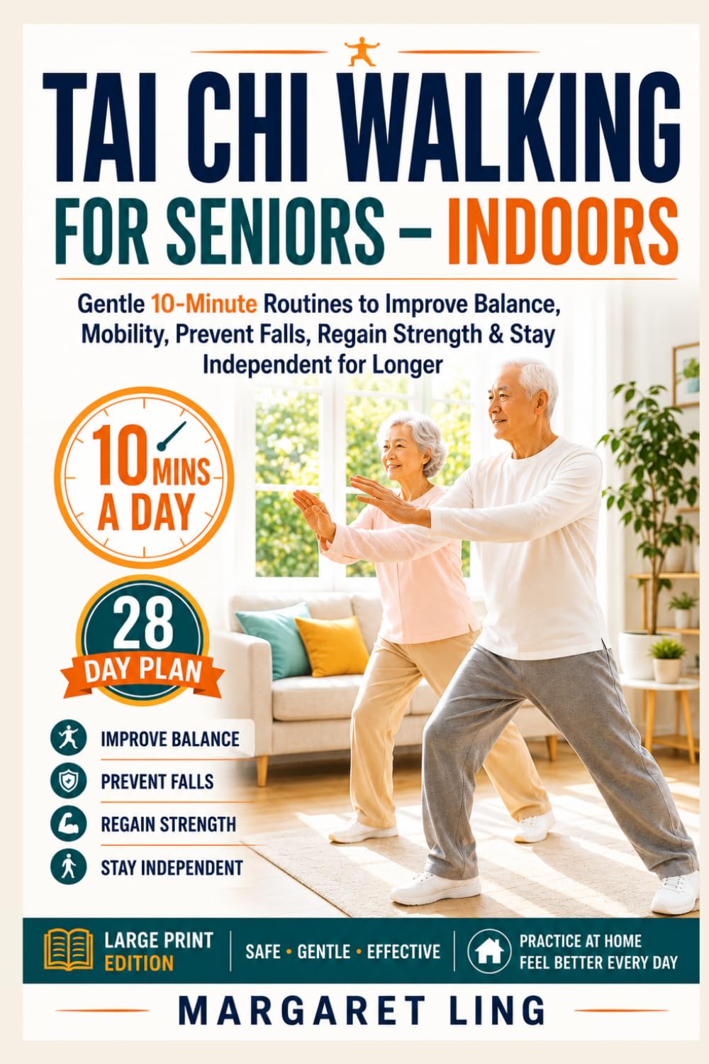 Tai Chi Walking for Seniors - Indoors: Gentle 10-Minute Routines to Improve Balance and Mobility, Prevent Falls, Regain Strength & Stay Independent ... - 28 Day Plan (Everyday Tai Chi For Health)