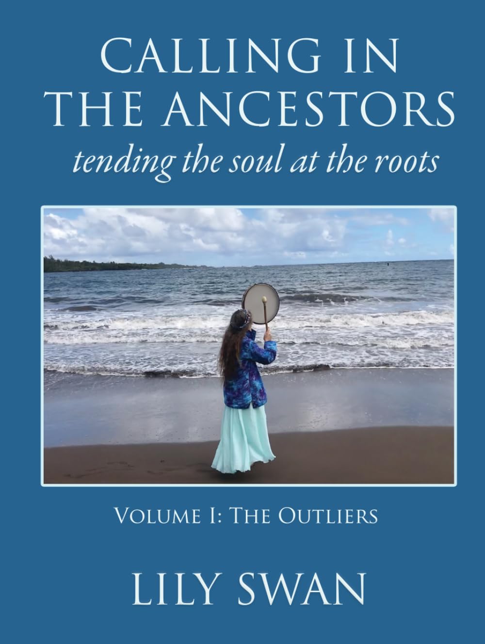 Calling in the Ancestors: Tending the Soul at the Roots