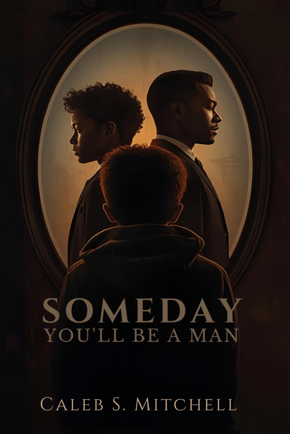 Someday You'll be a Man
