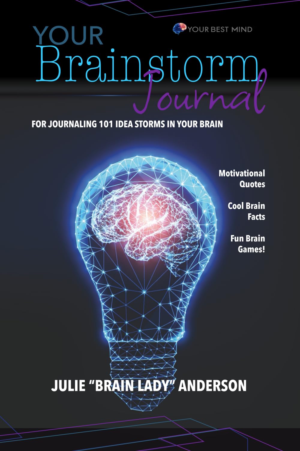 Your Brainstorm Journal: For Journaling 101 Idea Storms in Your Brain