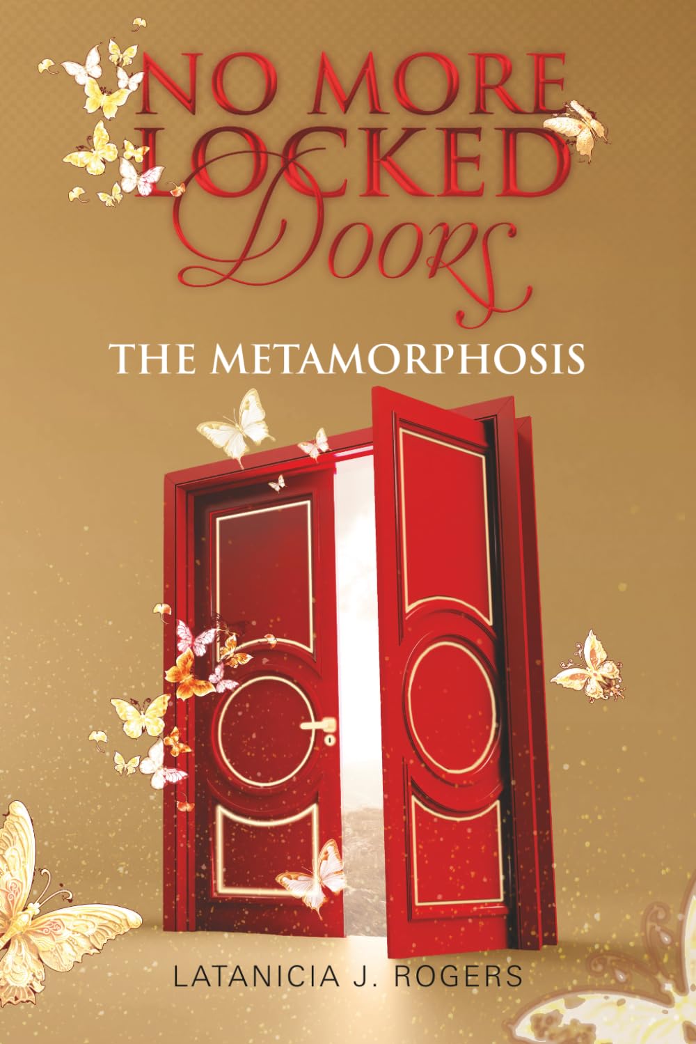 No More Locked Doors: The Metamorphosis