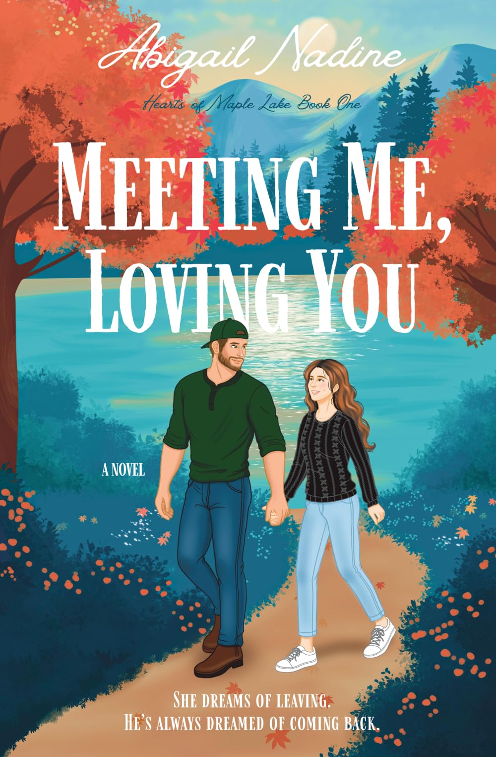 Meeting Me, Loving You (Hearts of Maple Lake)
