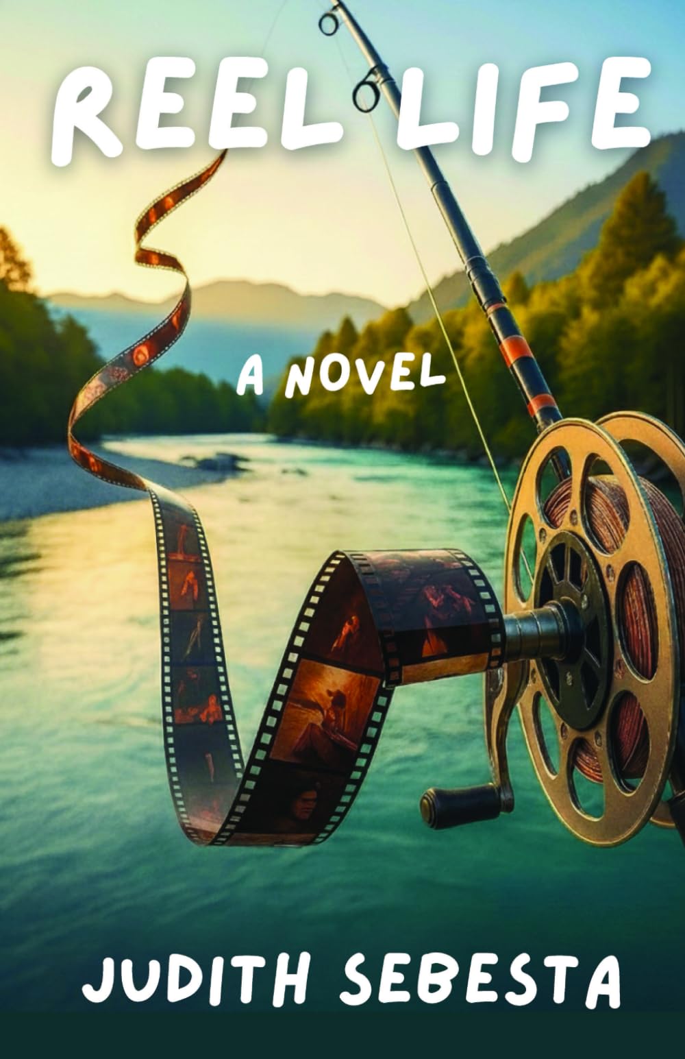 Reel Life: A Novel