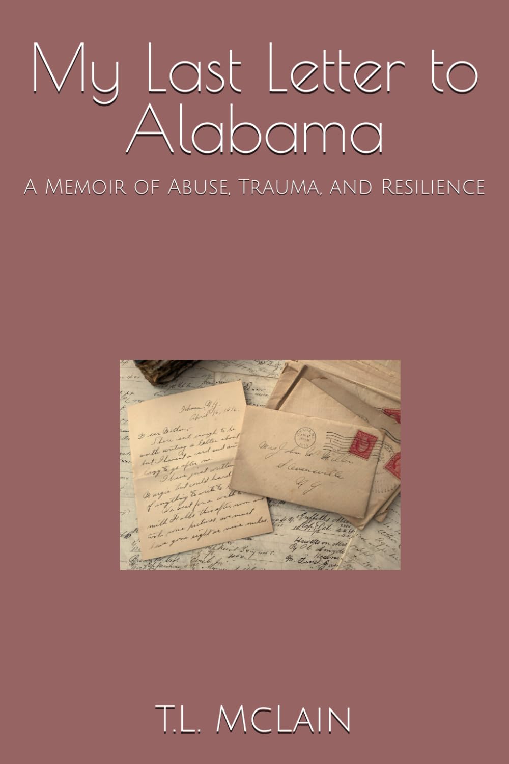 My Last Letter to Alabama: A Memoir of Abuse, Trauma, and Resilience