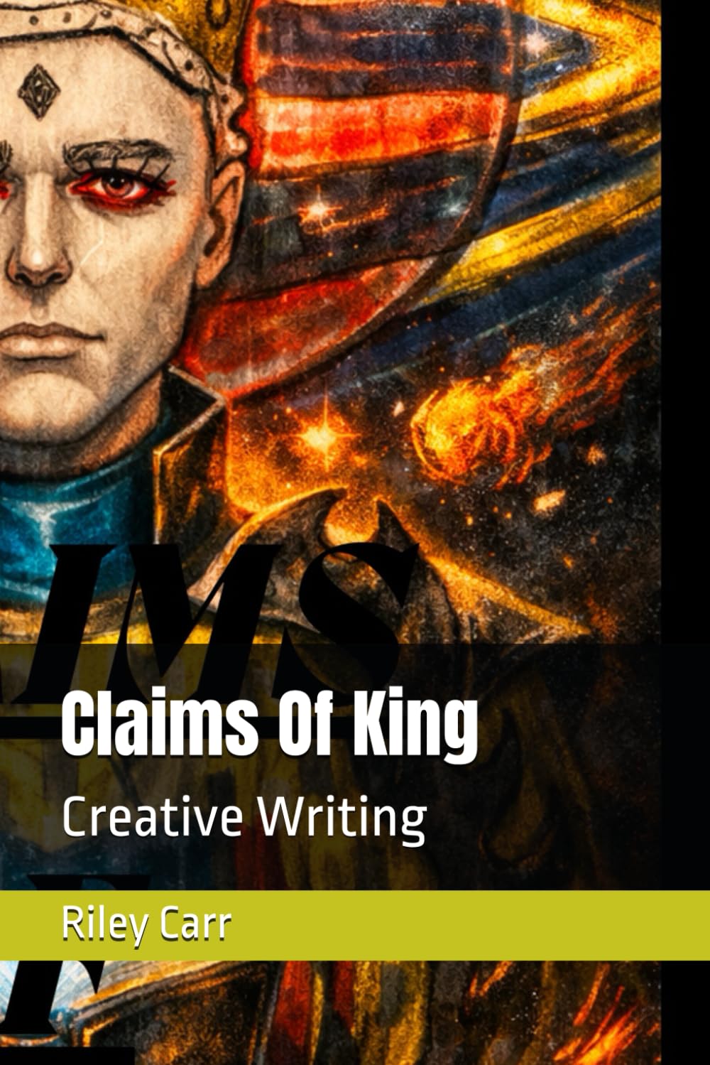 Claims Of King: Creative Writing