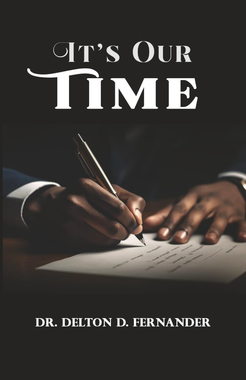 It's Our Time: Seize This Moment, Embrace The Opportunities