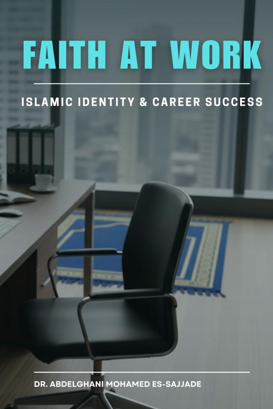 Faith at Work: Islamic Identity & Career Success
