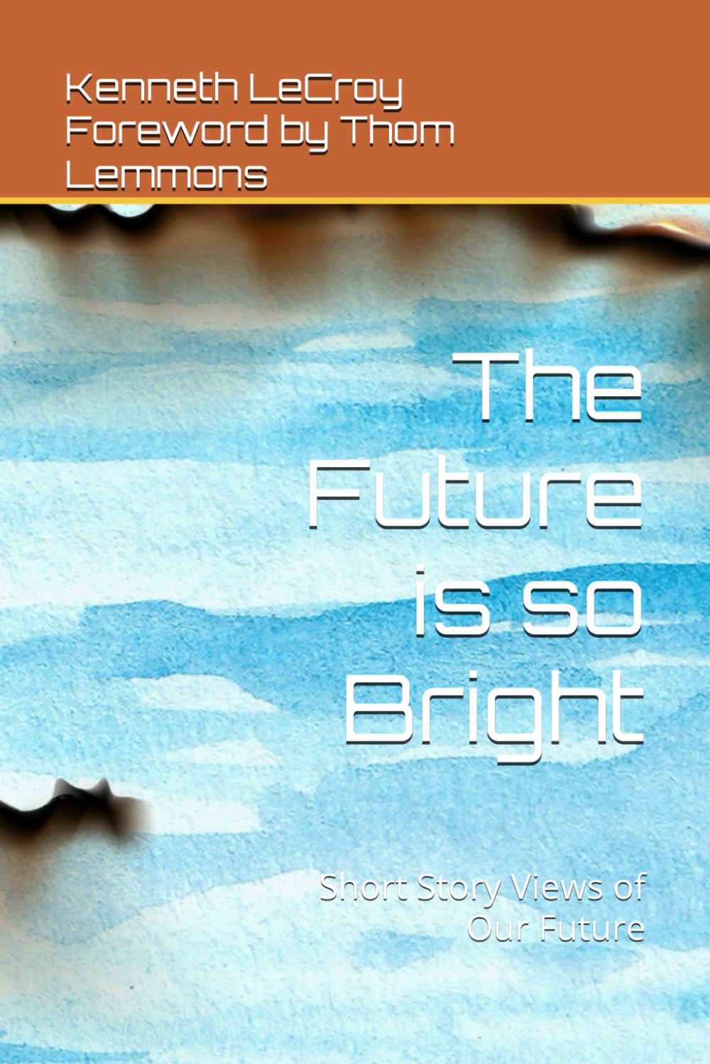 The Future is so Bright: Short Story Views of Our Future