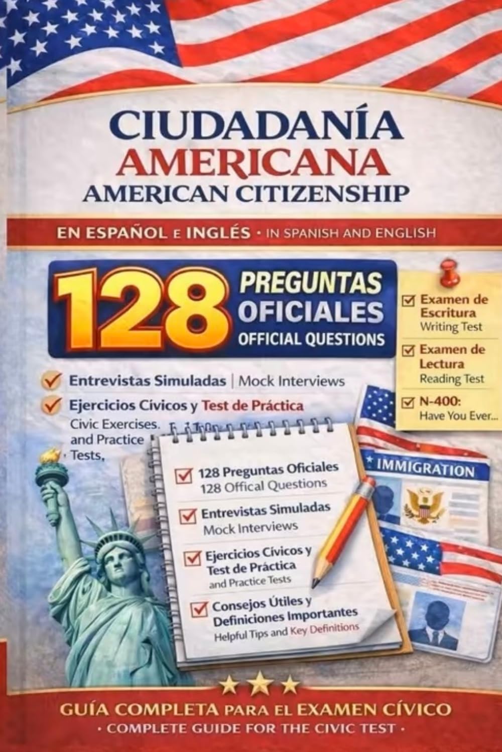 Guía de estudio Ciudadanía Americana: 128 preguntas oficiales (Spanish Edition)