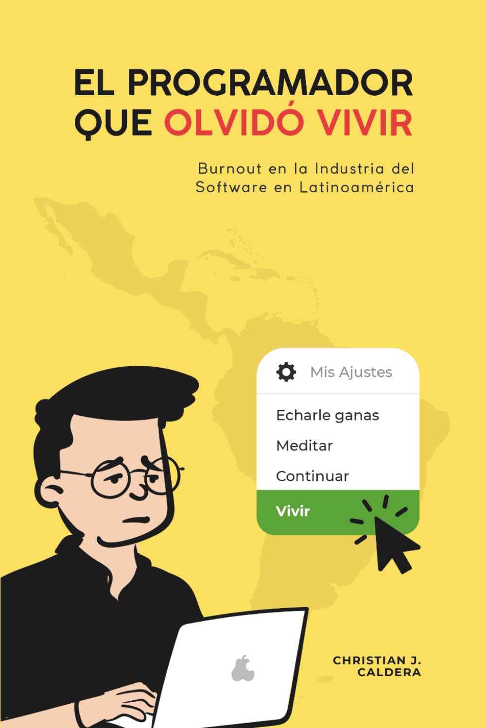 El programador que olvidó vivir: Burnout en la industria del software en Latinoamérica (Spanish Edition)