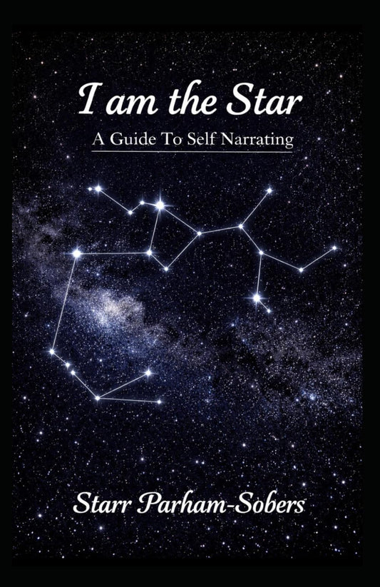 I Am The Star: A Guide To Self Narrating