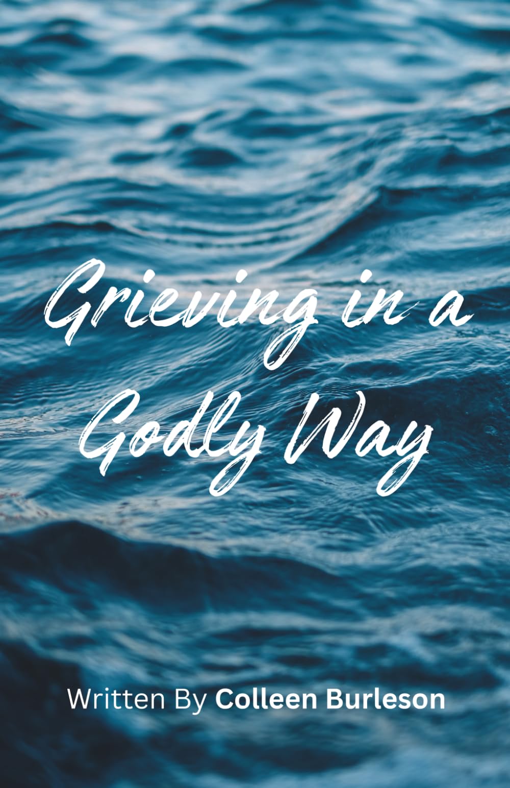Grieving in a Godly Way