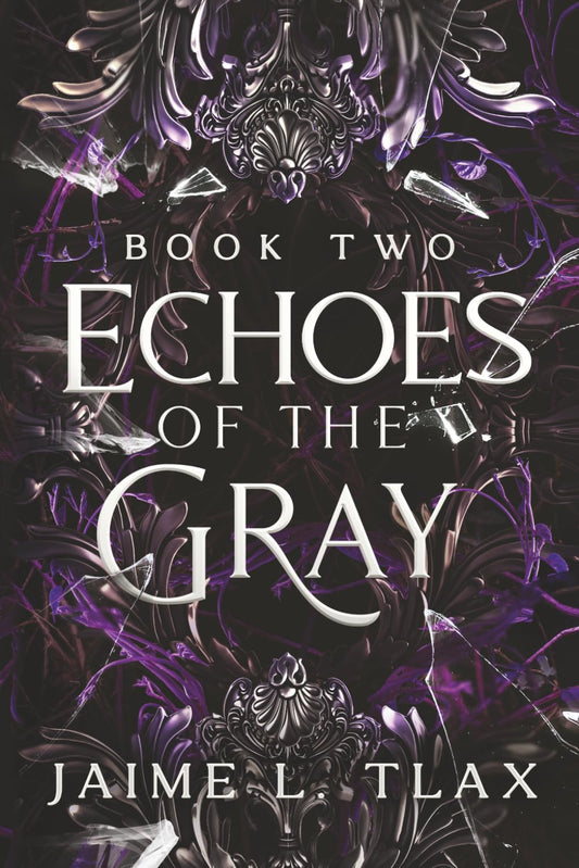 Echoes of the Gray (Betrayals Trilogy)