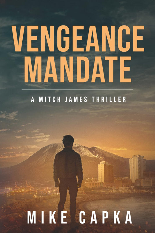 VENGEANCE MANDATE: A MITCH JAMES THRILLER (THE MERCY CARAVAN - MITCH JAMES SERIES)