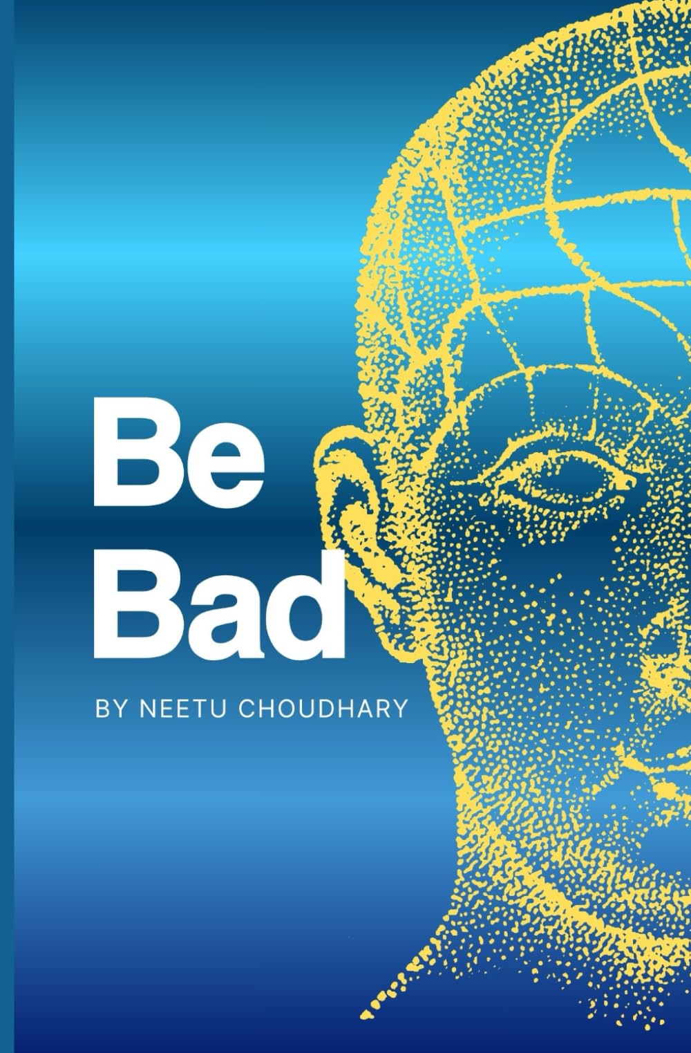 Be Bad