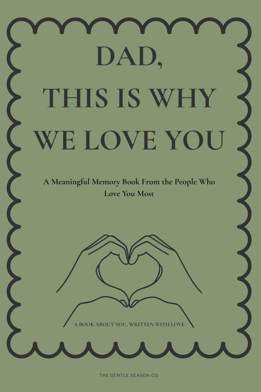 DAD, THIS IS WHY WE LOVE YOU: A Guided Keepsake Memory Book from Mom & Kids — A Meaningful Fill-In Gift Dad Will Treasure Forever